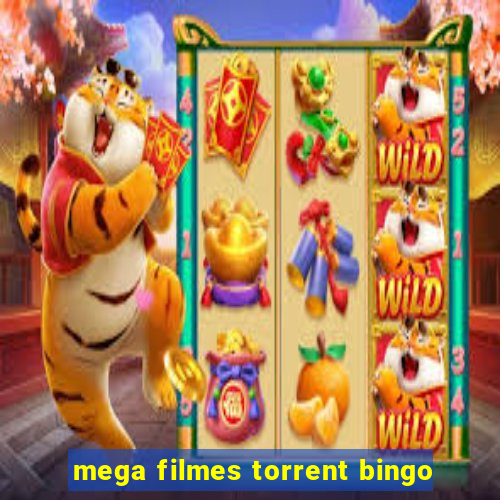 mega filmes torrent bingo